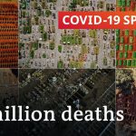 Coronavirus update: One million deaths and counting | COVID-19 Special