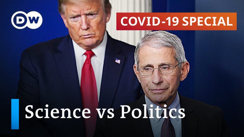 How science and politics collide in the battle against the coronavirus | COVID-19 Special