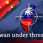 Taiwan: China's next target? | DW Analysis