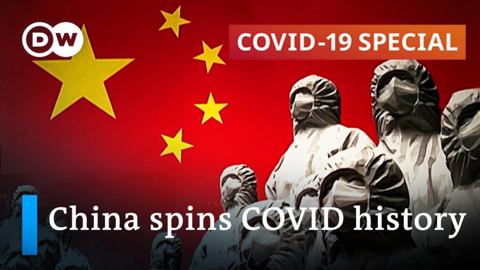 China declares victory over the coronavirus pandemic – rightly so? | COVID-19 Special