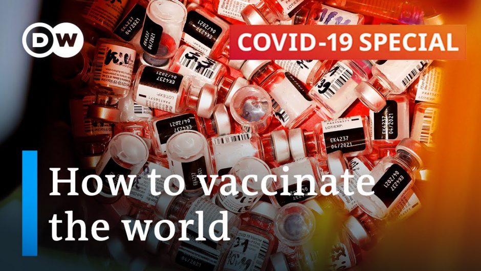 Vaccinating the world: How to make more from less | COVID-19 Special