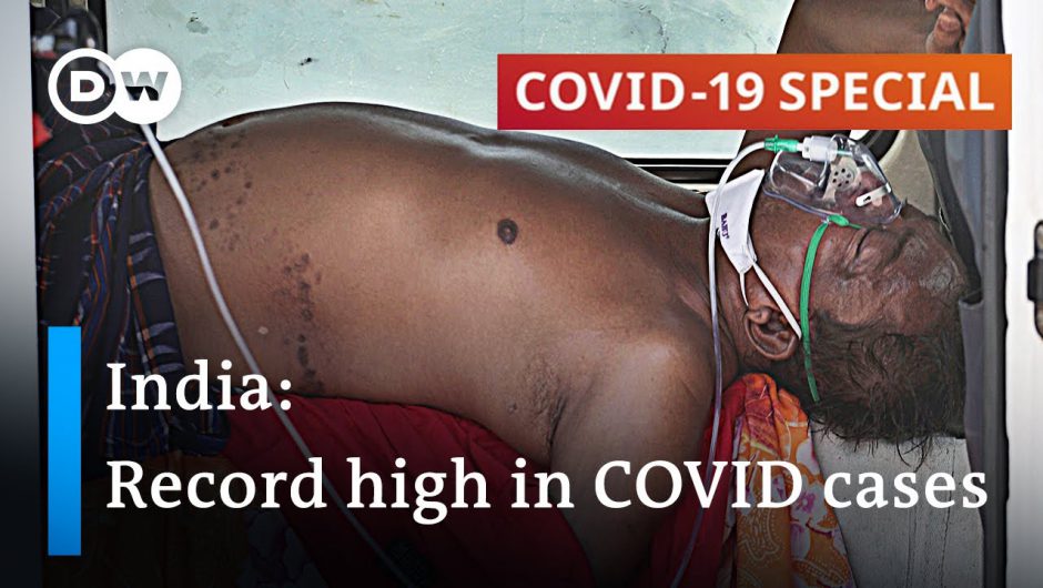 314,000 daily cases: India struggles with the world's worst coronavirus outbreak | COVID-19 Special