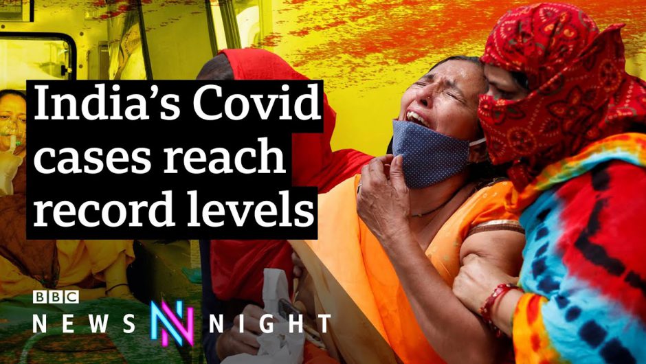 Why India has been overwhelmed by a second Covid surge – BBC Newsnight