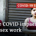 How are sex workers coping with the coronavirus pandemic? | COVID-19 Special